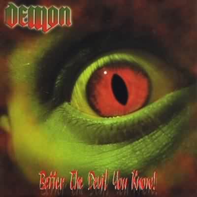 Demon: "Better The Devil You Know!" – 2005